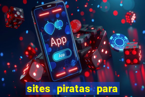 sites piratas para ver jogos